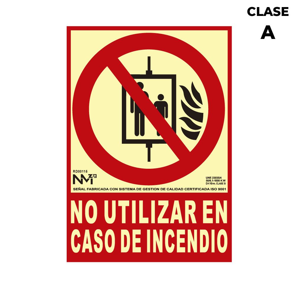 CARTEL DE EXTINCIÓN "NO UTILIZAR EN CASO DE INCENDIO" CLASE A (PVC 1mm) 21x30cm NORMALUZ
